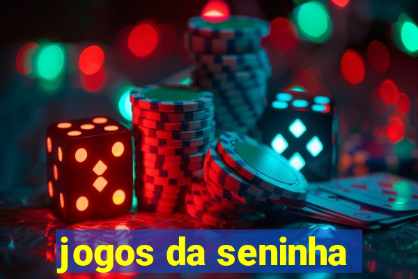 jogos da seninha