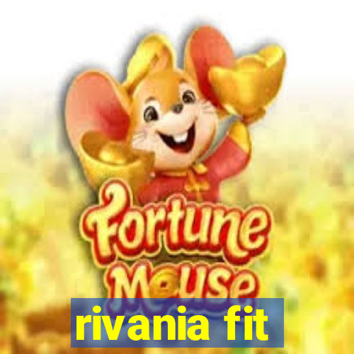 rivania fit