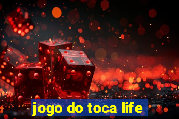 jogo do toca life