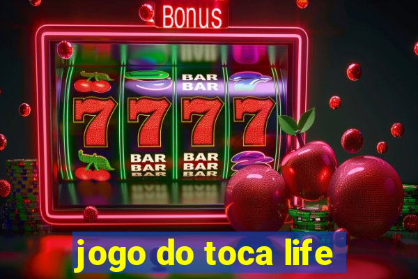 jogo do toca life