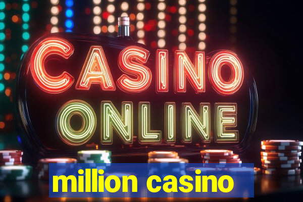 million casino