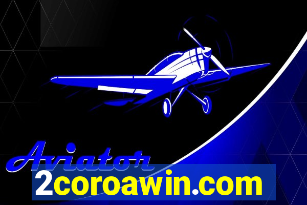 2coroawin.com