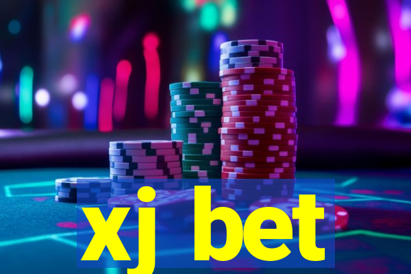 xj bet