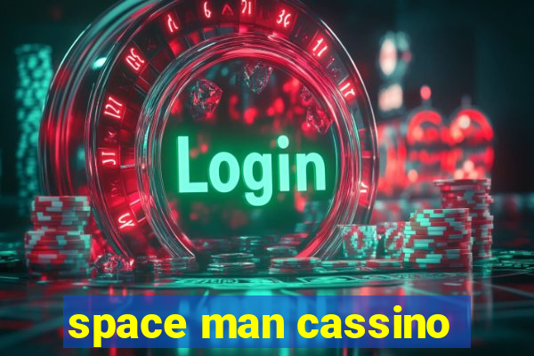 space man cassino