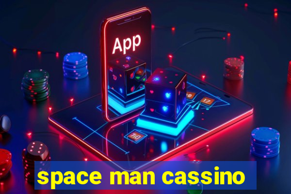 space man cassino