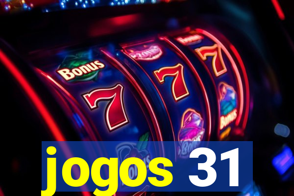 jogos 31