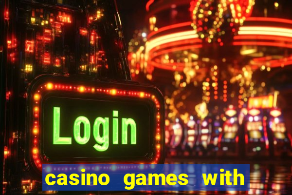 casino games with real money