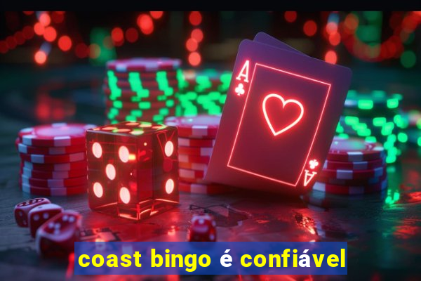 coast bingo é confiável