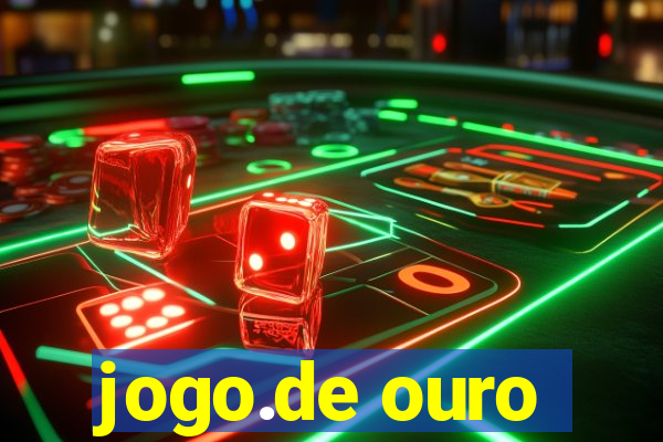 jogo.de ouro