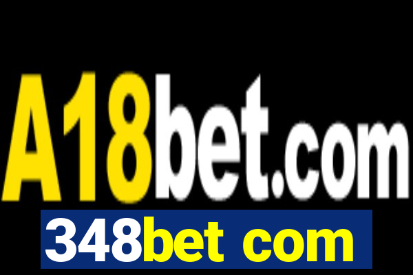 348bet com