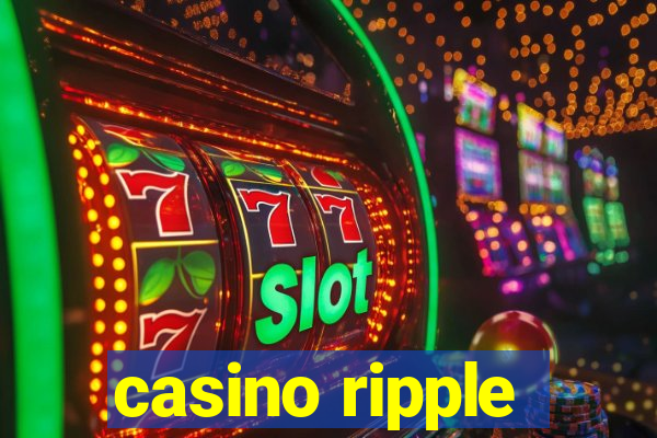 casino ripple