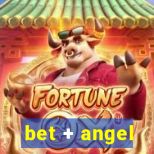 bet + angel