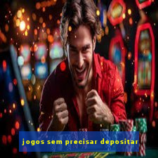 jogos sem precisar depositar