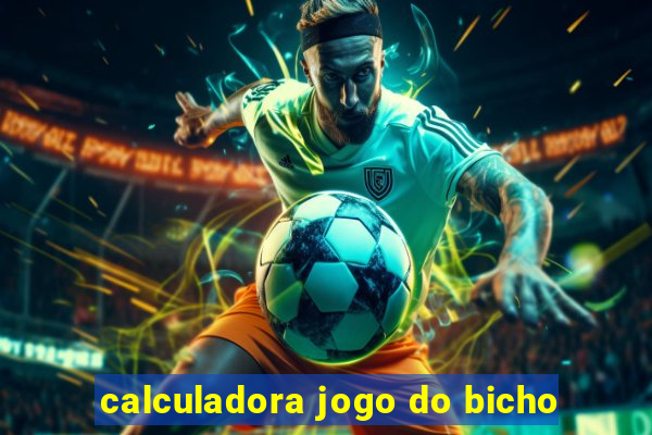 calculadora jogo do bicho