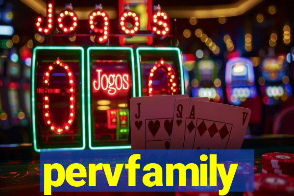 pervfamily