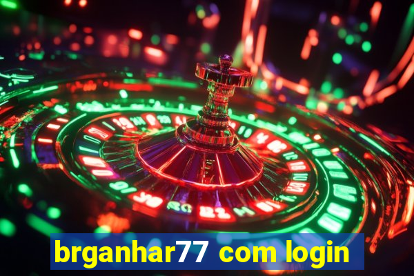 brganhar77 com login