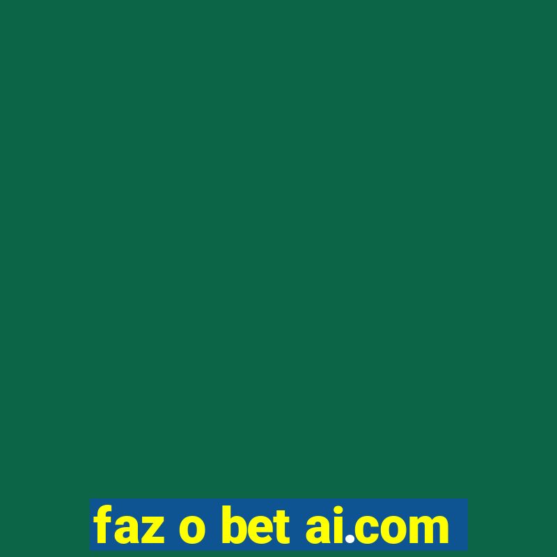 faz o bet ai.com