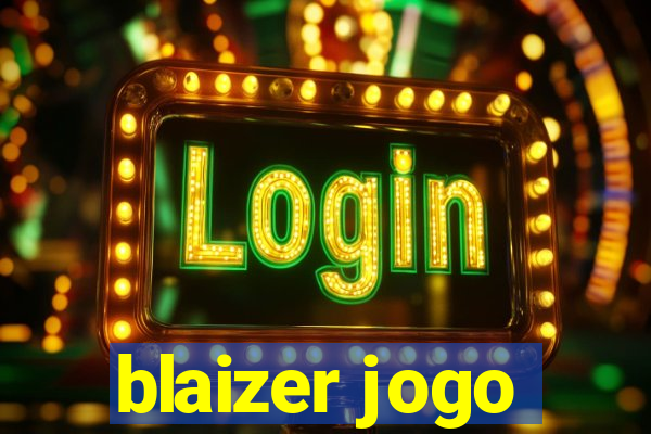 blaizer jogo