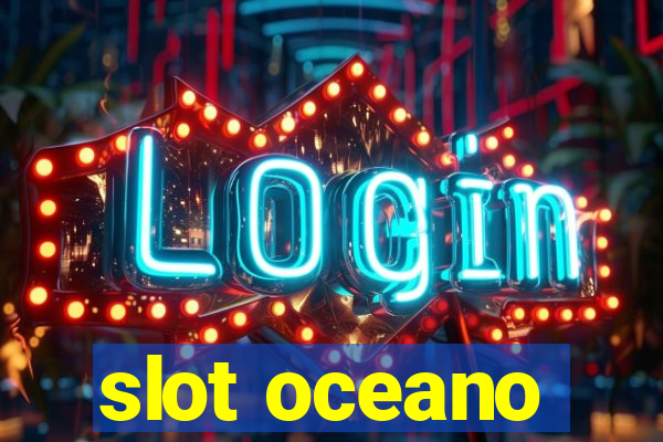 slot oceano