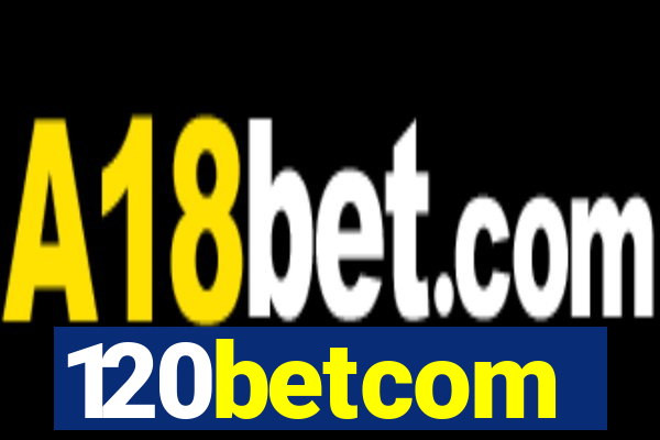 120betcom