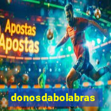 donosdabolabrasil.net