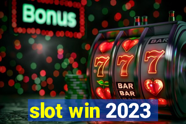 slot win 2023