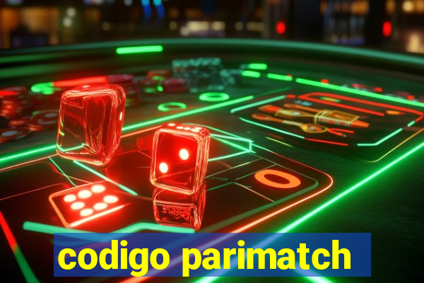 codigo parimatch