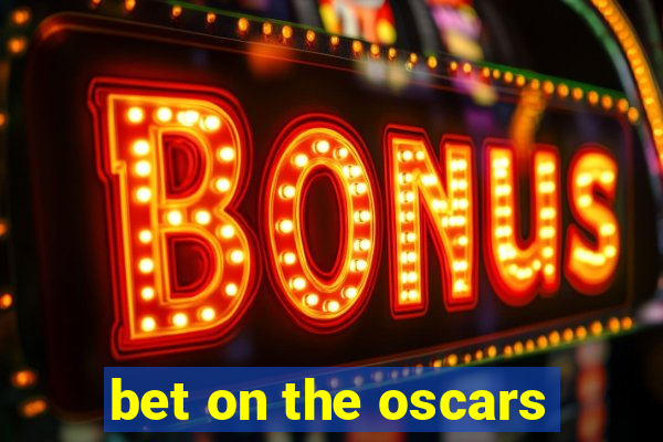 bet on the oscars