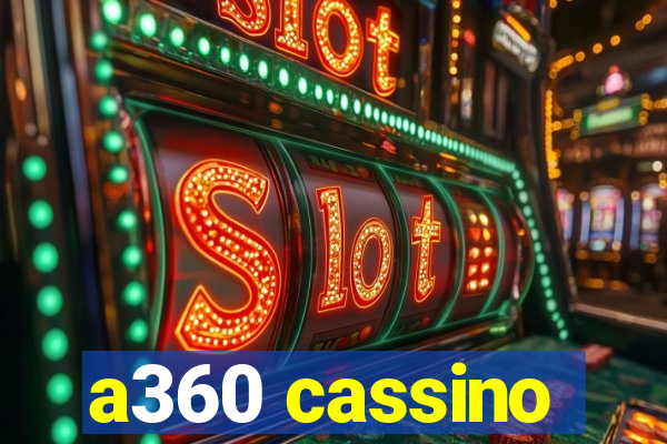 a360 cassino