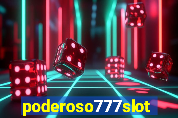 poderoso777slot