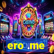 ero .me