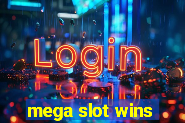 mega slot wins