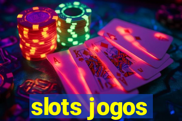 slots jogos