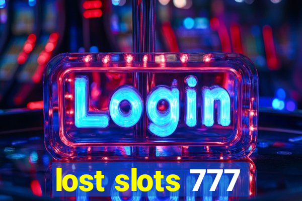 lost slots 777