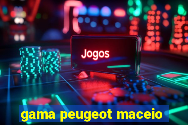 gama peugeot maceio