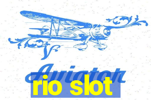 rio slot