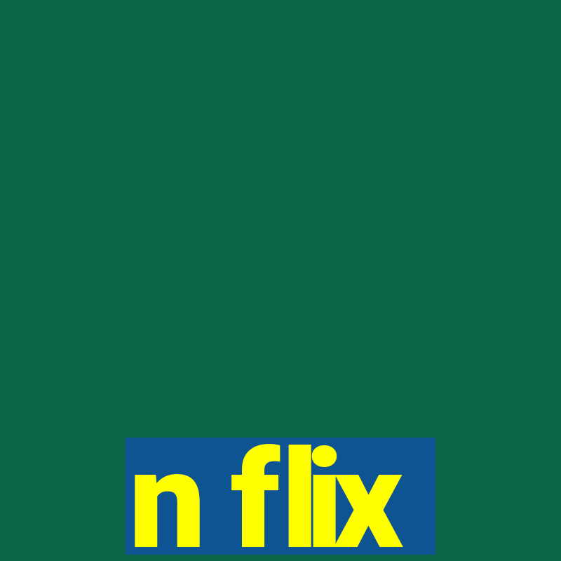 n flix