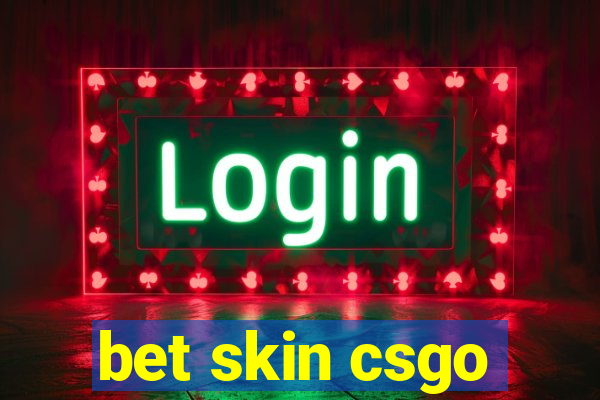 bet skin csgo