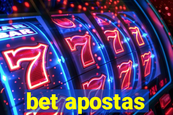 bet apostas