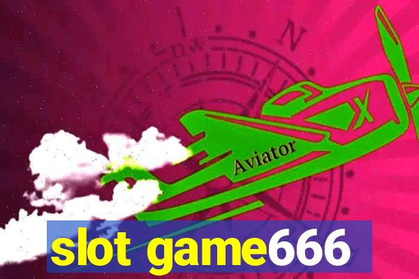 slot game666