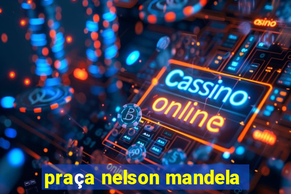 praça nelson mandela