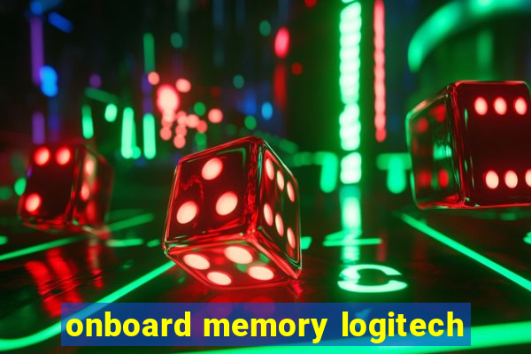 onboard memory logitech