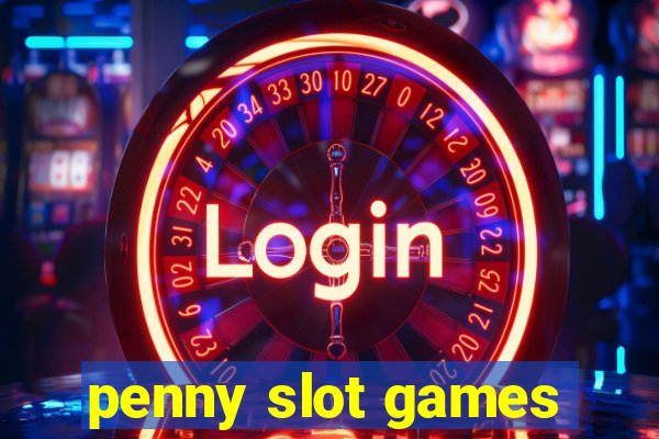 penny slot games