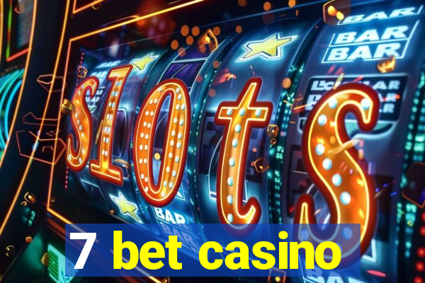 7 bet casino