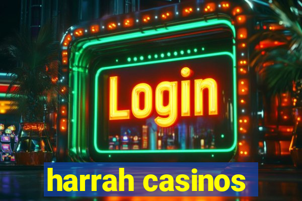 harrah casinos