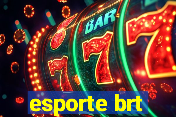 esporte brt