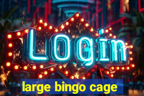 large bingo cage