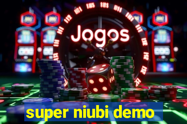 super niubi demo