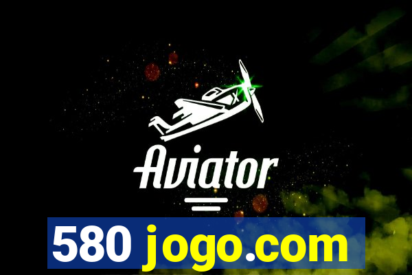 580 jogo.com