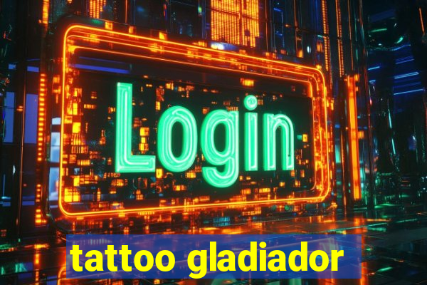 tattoo gladiador